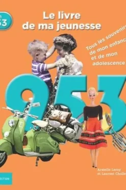 1953, Le livre de ma jeunesse, Laurent Chollet