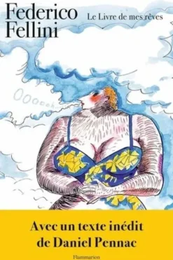 Le livre de mes rêves, Federico Fellini