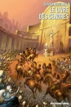 Le Livre des cendres, Olivier Martinelli