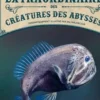 Le livre extraordinaire des créatures des abysses, Val Walerczuk