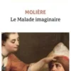 Le malade imaginaire, Molière