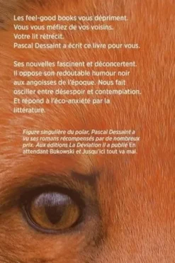 Le malheur prend son temps, Pascal Dessaint