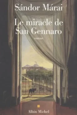 Le miracle de San Gennaro, Sándor Márai