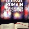 Le Missel romain. Présent venu de nos Papes, Robert Le Gall