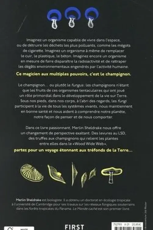 Le monde caché. Comment les champignons façonnent notre monde et influencent nos vies, Merlin Sheldrake
