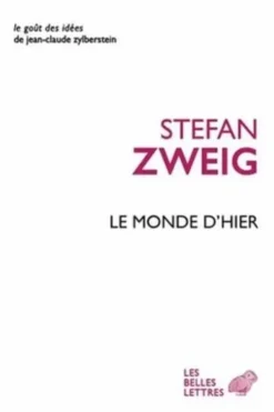 Le monde d'hier, Stefan Zweig