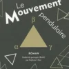 Le Mouvement pendulaire, Alberto Mussa