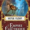 L'empire électrique, Victor Fleury