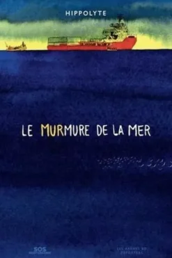 Le murmure de la mer, Hippolyte