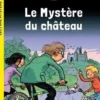 Le Mystère du château CE2 et CM1. Avec une loupe à détacher, Henriette Wich