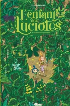 L'enfant des lucioles Tome 1 : Sécheresse de printemps, Arnaud Boutle