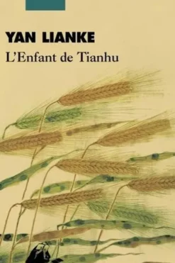L'enfant de Tianhu, Yan Lianke