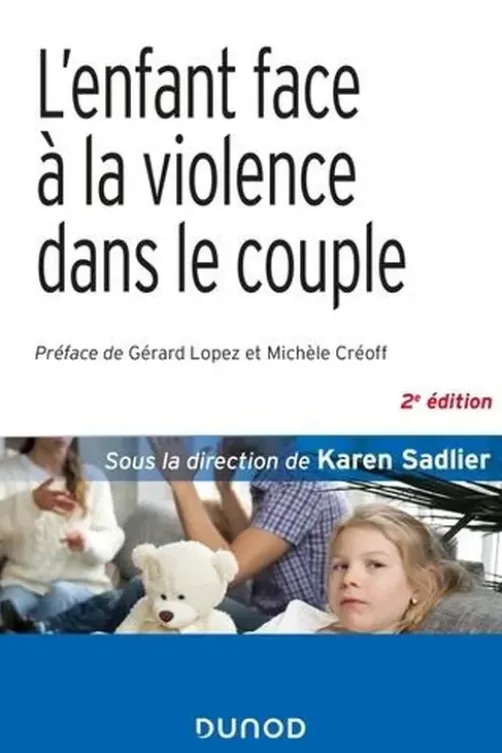 L'enfant face à la violence dans le couple. 2e édition, Karen Sadlier