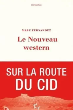 Le nouveau western, Marc Fernandez