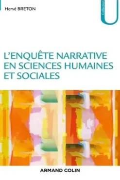 L'enquête narrative en sciences humaines et sociales, Hervé Breton