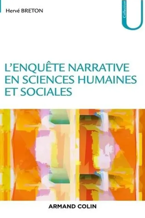 L'enquête narrative en sciences humaines et sociales, Hervé Breton