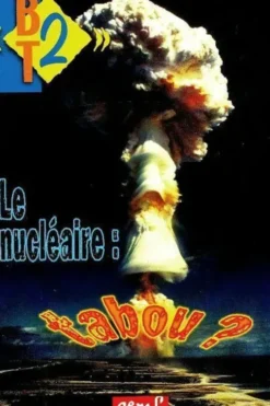 Le nucléaire : Tabou ?, Collectif