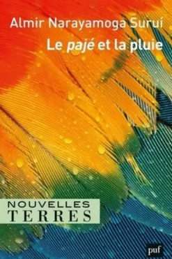 Le pajé et la pluie, Almir Narayamoga Surui
