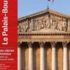 Le Palais-Bourbon. Trois siècles d'histoire d'après un manuscrit inédit, Richard Ferrand