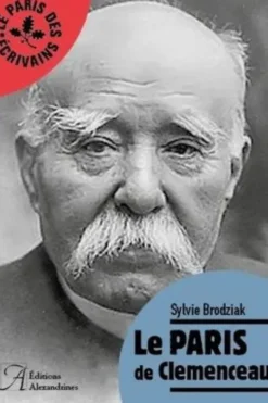 Le Paris de Clemenceau. Edition, Sylvie Brodziak