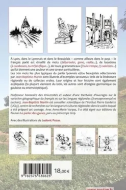 Le parler lyonnais & beaujolais. Les deux cents mots les plus typiques expliqués et illustrés, Jean-Baptiste Martin