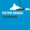 Le passage, Pietro Grossi