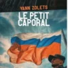 Le petit caporal, Yann Zolets