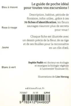 Le petit guide des fleurs sauvages. 70 espèces à découvrir, Sophie Padié