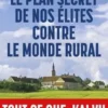 Le plan secret de nos élites contre le monde rural, Thierry Coste