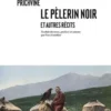 Le pèlerin noir et autres récits, Mikhaïl Prichvine