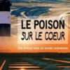 Le poison sur le coeur, Evelyne Néron Morgat