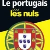 Le portugais pour les nuls. Edition 2018-2019, Karen Keller