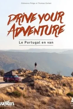 Le Portugal en van. Drive your adventure, Clémence Polge