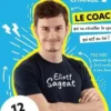 Le programme FitNBodyChange. 12 semaines pour réveiller le sportif qui est en vous !, Eliott Sageat