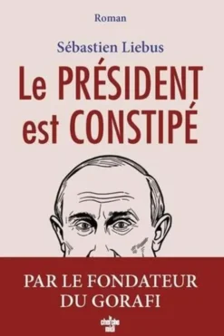 Le président est constipé, Sébastien Liebus