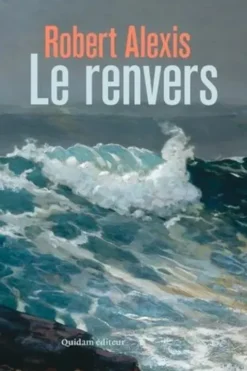 Le renvers, Robert Alexis
