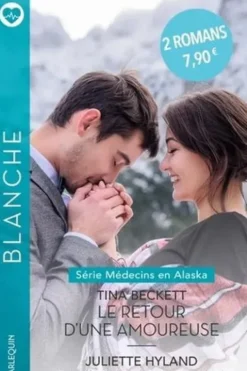 Le retour d'une amoureuse ; Passion entre amis, Tina Beckett