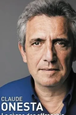 Le règne des affranchis, Claude Onesta