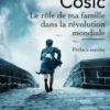 Le rôle de ma famille dans la révolution mondiale, Bora Cosic