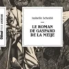 Le roman de Gaspard de la Meije, Isabelle Scheibli