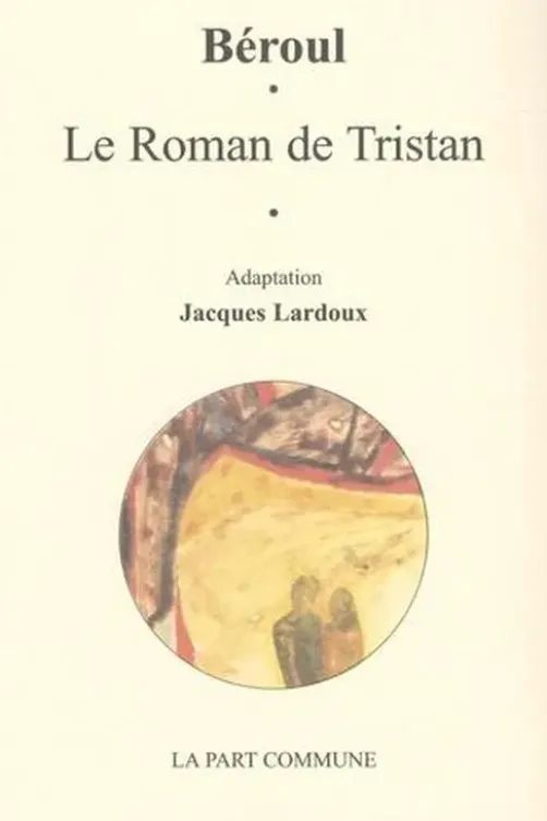Le roman de Tristan, Béroul