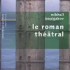 Le roman théâtral, Mikhaïl Boulgakov