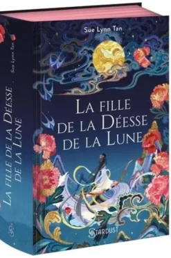 Le Royaume céleste Tome 1 : La fille de la Déesse de la Lune, Sue Lynn Tan
