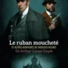 Le ruban moucheté et autres aventures de Sherlock Holmes, Arthur Conan Doyle