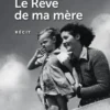 Le rêve de ma mère [EDITION EN GROS CARACTERES, Anny Duperey