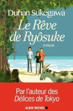 Le Rêve de Ryôsuke, Durian Sukegawa