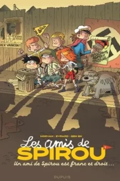 Les amis de Spirou... Tome 1 : Un ami de Spirou est franc et droit..., Jean-David Morvan