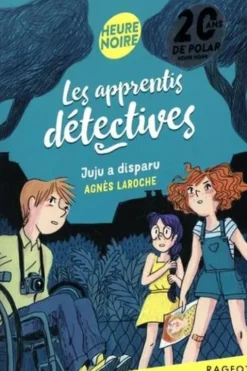 Les apprentis détectives : Juju a disparu, Agnès Laroche