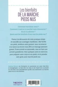 Les bienfaits de la marche pieds nus. Découvrir et pratiquer la réflexologie naturelle. Soins - Exercices, Audrey Besson