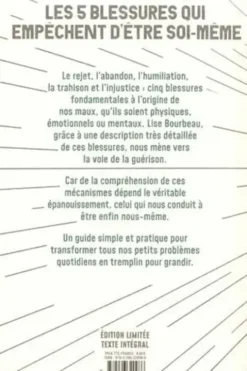 Les 5 blessures qui empêchent d'être soi-même. Edition collector, Lise Bourbeau
